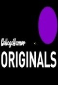 TV series CollegeHumor Originals  (serial 2006 - ...) poster