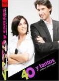 TV series 40 y tantos  (serial 2010-2011) poster