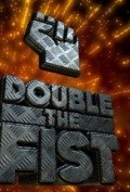 TV series Double the Fist  (serial 2004 - ...) poster