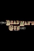 TV series Dead Man's Gun  (serial 1997-1999) poster