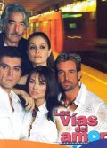 TV series Las vias del amor poster