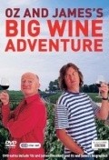 TV series Oz & James's Big Wine Adventure poster