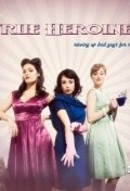 TV series The True Heroines  (serial 2011 - ...) poster