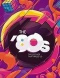 TV series The '80s: The Decade That Made Us poster