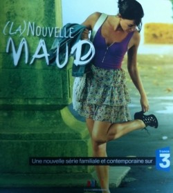 TV series (La) nouvelle Maud poster