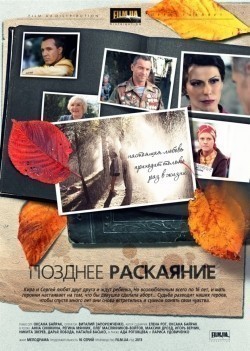 Pozdnee raskayanie (serial) cast, synopsis, trailer and photos.