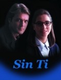 TV series Sin ti poster