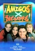 TV series Amigos X siempre poster